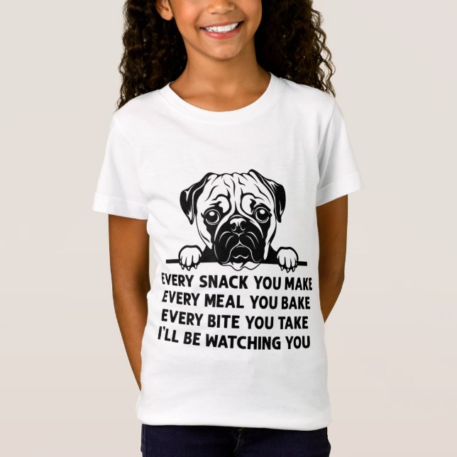 T-Shirt Chaque Snack Que Vous Faites Chaque Repas Que Vous (Devant)