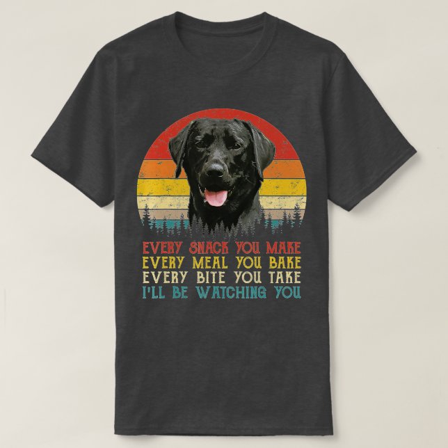 T-shirt Chaque Snack Que Vous Faites Chien Black Labrador  (Design devant)