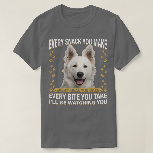 T-shirt Chaque Snack Que Vous Faites Drôle Berger Blanc Su (Design devant)