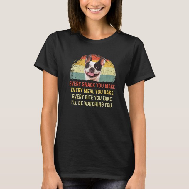 T-shirt Chaque Snack Que Vous Faites Français Chien Chien  (Devant)