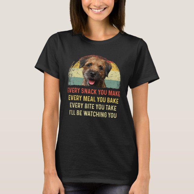 T-shirt Chaque Snack Que Vous Faites Frontière Terrier Chi (Devant)