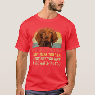 T-shirt Chaque Snack Que Vous Faites Vizsla Maman Chien Pa