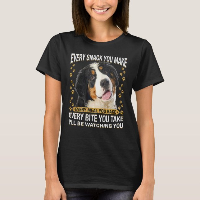 T-shirt Chaque Snack Vous Faites Bernese Mountain Dog Mama (Devant)