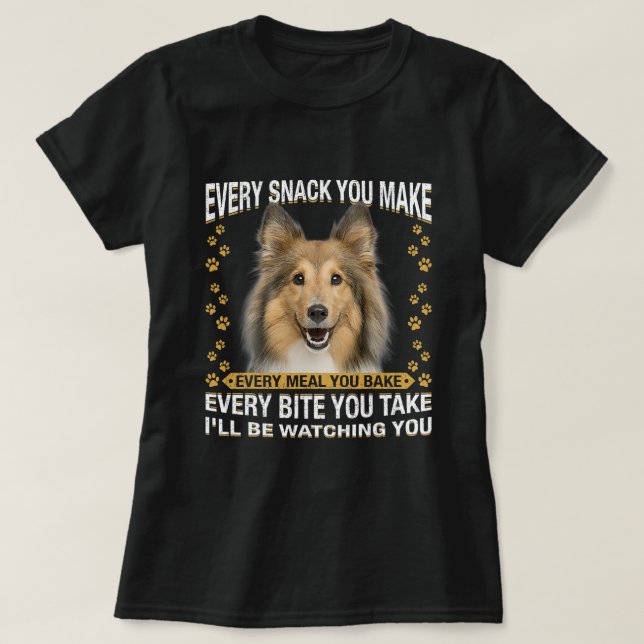 T-shirt Chaque Snack Vous Faites Drôle Sheltie Chien Maman (Design devant)