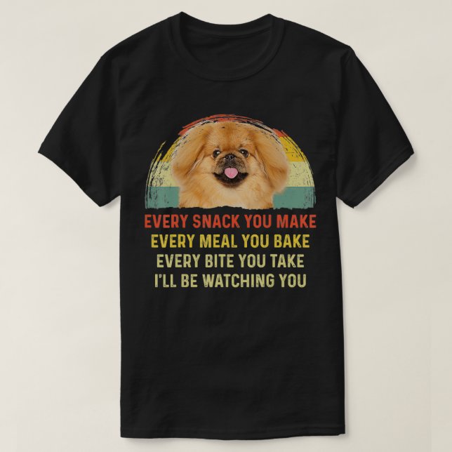 T-shirt Chaque Snack Vous Faites Pekingese Chien Maman Chi (Design devant)