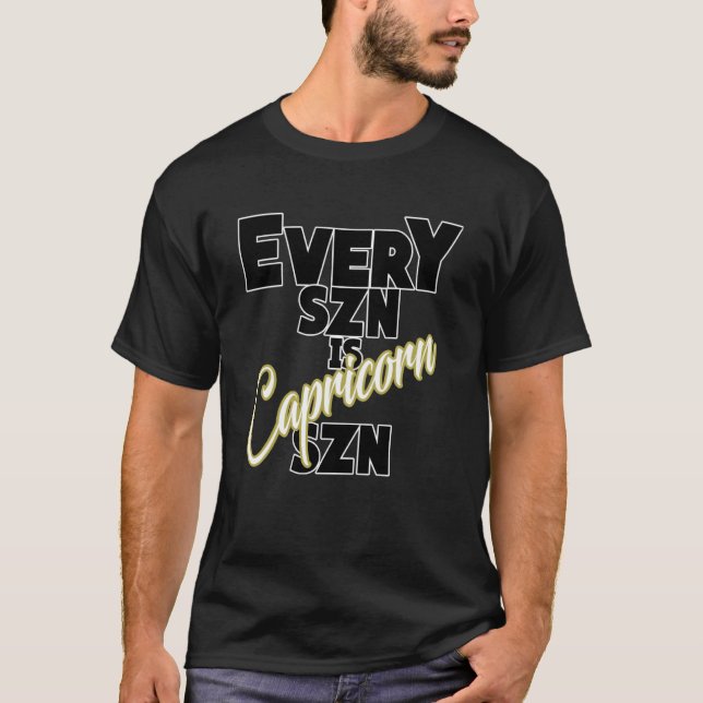 T-shirt Chaque SZN est CAPRICORN SZN (Devant)