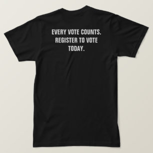T-shirt Chaque vote compte s'inscrire pour voter