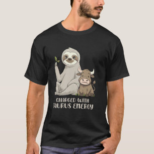 T-shirt Chargé d'énergie Taureau Zodiaque Paresseux