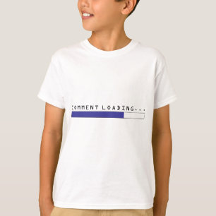 T-shirt Chargement de commentaire… Pièce en t d'enfants