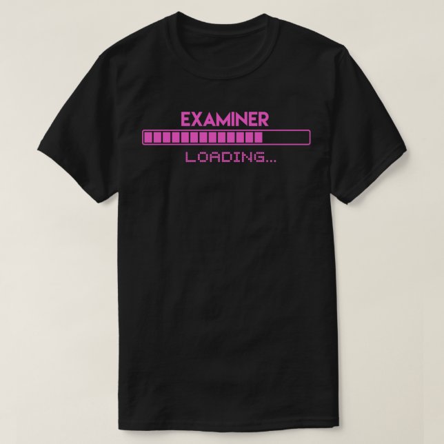 T-shirt Chargement de l'examinateur (Design devant)