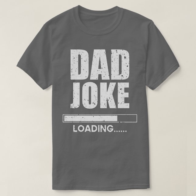 T-shirt Chargement de papa Joke (Design devant)