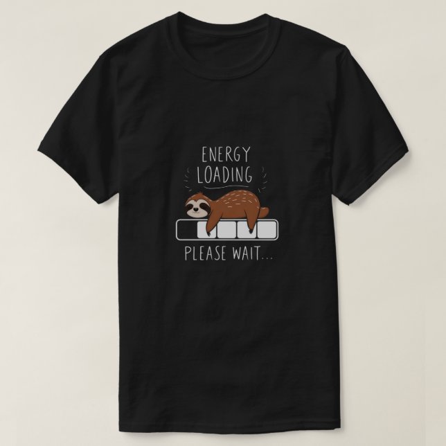 T-shirt Chargement d'énergie, attendez ! (Design devant)