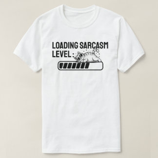T-shirt Chargement… Niveau de sarcasme : 75%
