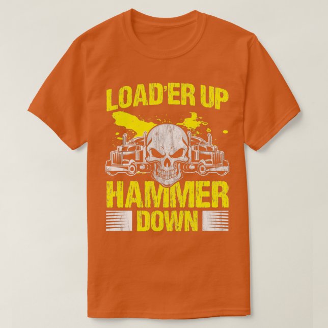 T-shirt Chargeur de camion de conducteur de camion vers le (Design devant)