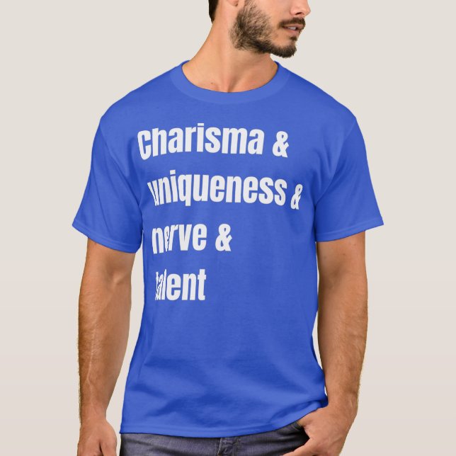 T-shirt Charisma unique Nerve et talent (Devant)