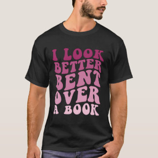 T-shirt Charisme de livre littéraire J'ai l'air mieux plac