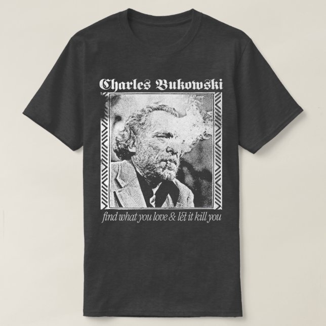 T-shirt Charles Bukowski Esthétique Faded Punkstyle Design (Design devant)