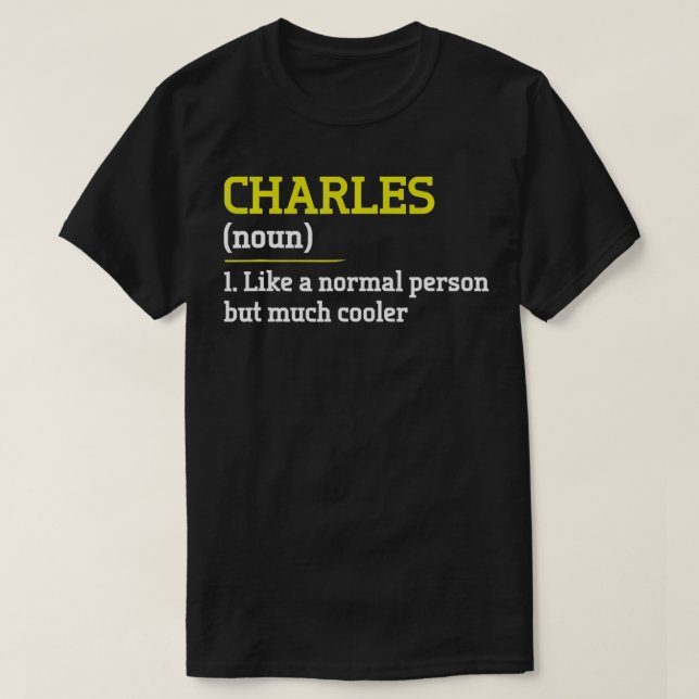 T-shirt Charles Comme Une Personne Normale, Mais Glacière  (Design devant)