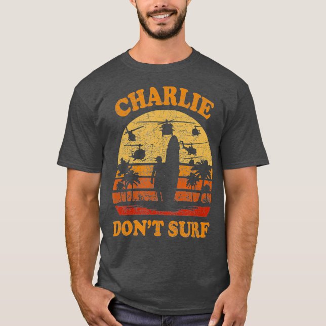 T-shirt Charlie Dont Surf Guerre du Vietnam militaire (Devant)