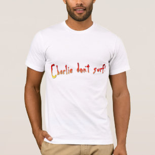 T-shirt Charlie ne surfent pas !
