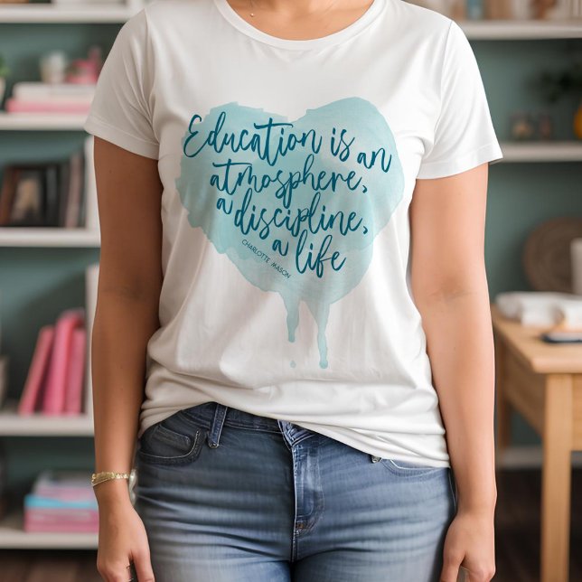 T-shirt Charlotte Mason Homeschool Citation Aquarelle Coeu (Créateur téléchargé)