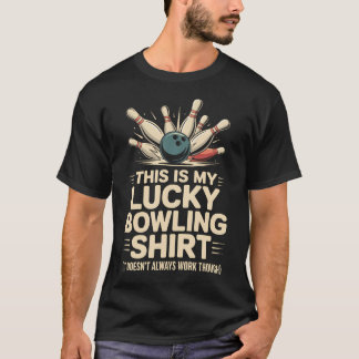 T-shirt Charme Chanceux de Quilleur Drôle qui Rarement
