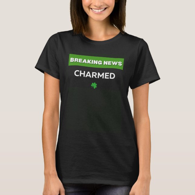 T-SHIRT CHARMED ST PATRICKS DAY C IRISH SHAMROCK ST PADDY (Devant)