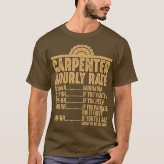 T-shirt Charpentier Horaire Woodworker Cadeaux Drôle Woodw
