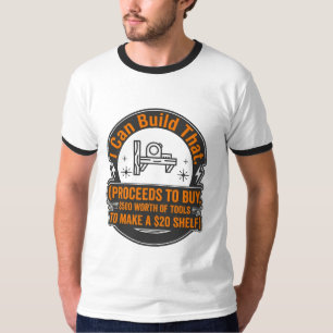 T-shirt Charpentier Menuisier DIY drôle Je peux construire