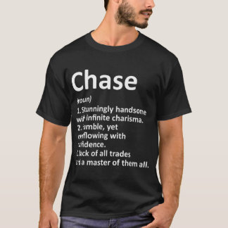 T-shirt CHASE Définition Nom personnalisé Amusant Annivers