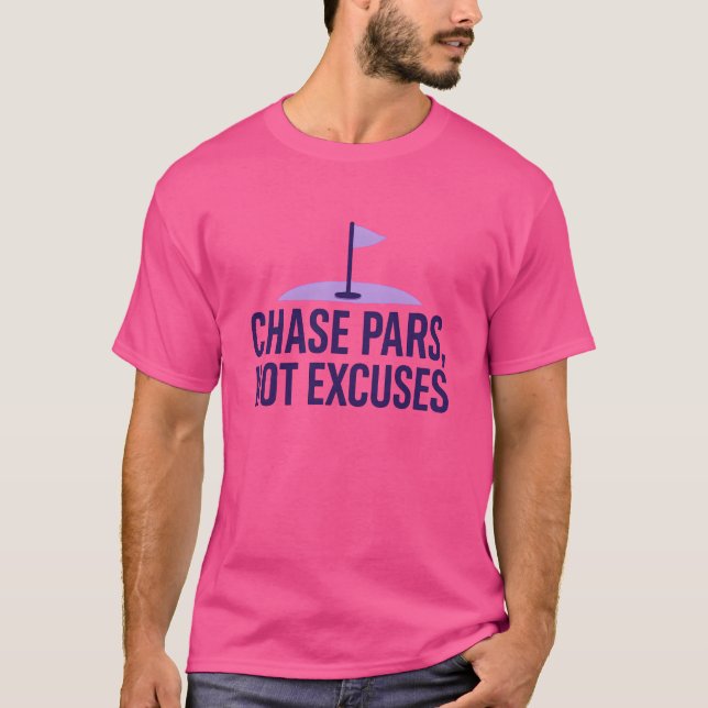 T-shirt Chase Pars, Pas Excuser Motivation (Devant)