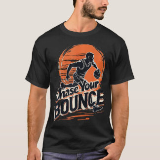 T-shirt Chase Votre Joueur De Bounce Joueurs De Basketball