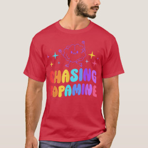 T-shirt Chasing Dopamine Mental Health Aesthetic 640