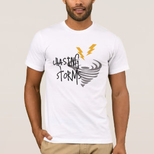 T-shirt Chasing Storms Storm Fighter Tee, drôle de motivat
