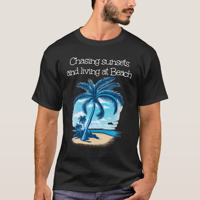 T-shirt Chasing sunset under Palm Trees and close to Sea (Devant)