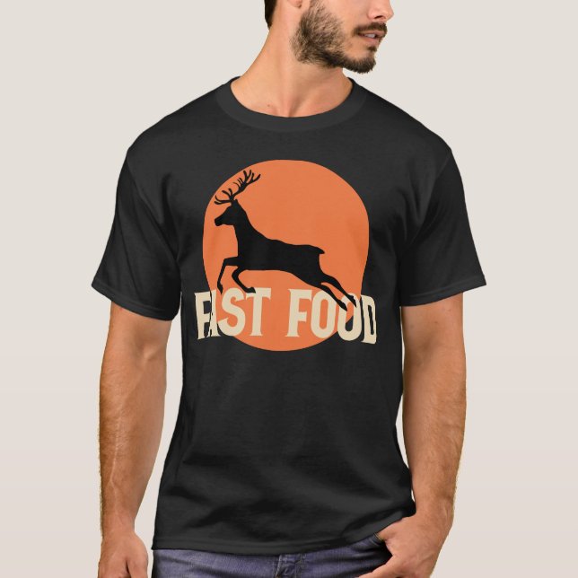 T-shirt Chasse amusante - Cerf de restauration rapide (Devant)