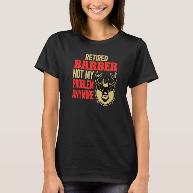 T-shirt Chasse au cerf de barbier à la retraite (Devant)