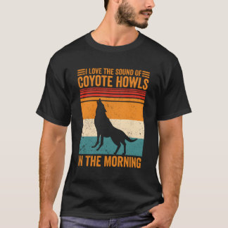 T-shirt Chasse Au Coyote Chasseur De Coyote Yote Le Son De