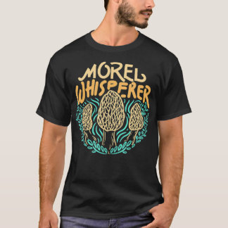 T-shirt Chasse aux champignons Morel Whisperer Cadeau 