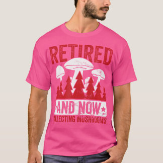 T-shirt Chasse aux champignons Retraite Retir