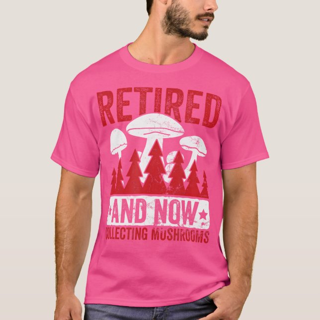 T-shirt Chasse aux champignons Retraite Retir (Devant)