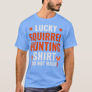 T-shirt Chasse aux écureuils chanceux Chasse aux écureuils