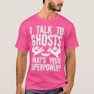 T-shirt Chasse aux fantômes Amant des fantômes Quelle est