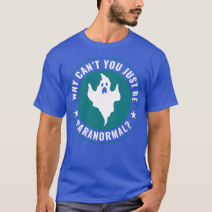 T-shirt Chasse aux fantômes Juste être drôle Chasseur de f