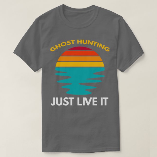 T-shirt Chasse Aux Fantômes Juste Vivre (Design devant)