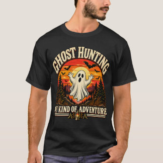 T-shirt Chasse aux fantômes, mon genre d'aventure, Chasseu