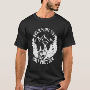 T-shirt Chasse Aux Filles Trop Uniquement Chasse Aux Cerfs