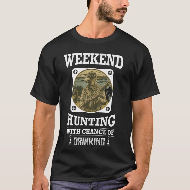 T-shirt Chasse aux prévisions de fin de semaine avec une c (Devant)