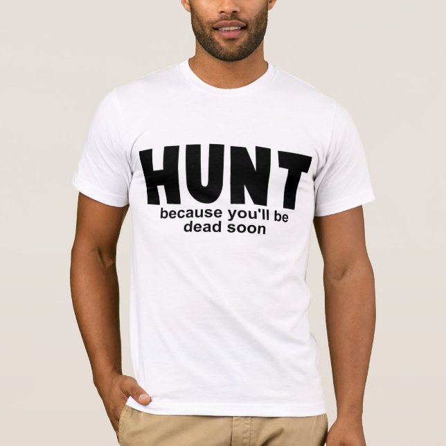 T-shirt Chasse avant tee - shirt de la mort (Devant)