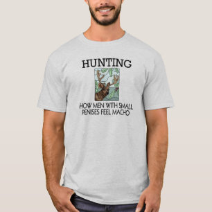 T-shirt Chasse. Comment les hommes avec de petits pénis se
